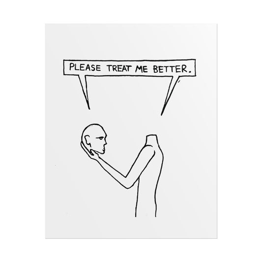 treat me better